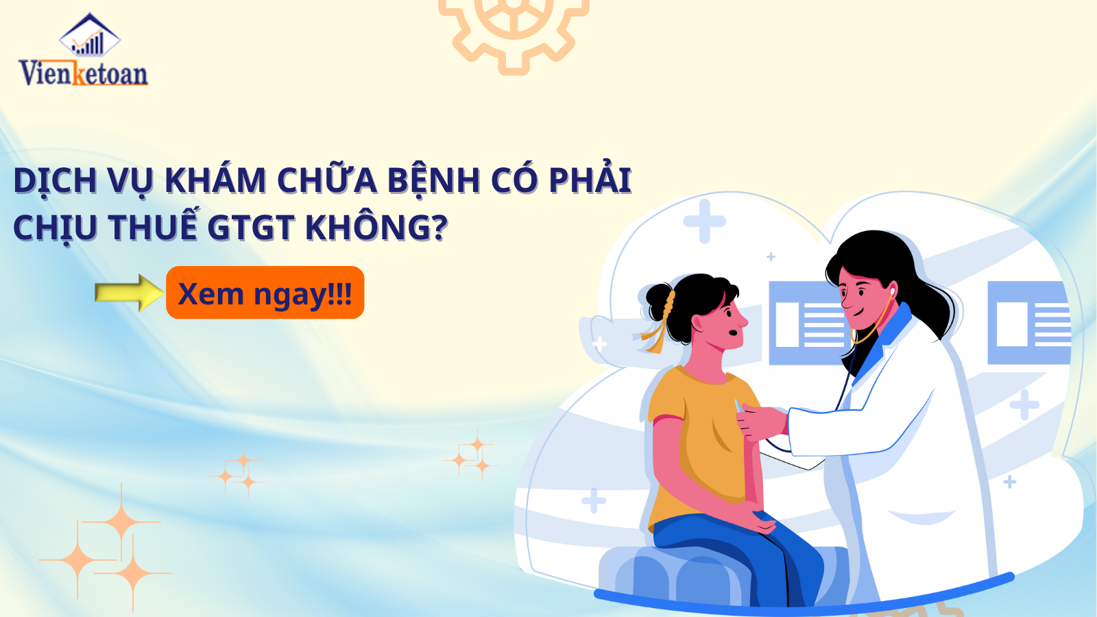 Dịch vụ khám chữa bệnh có phải chịu thuế GTGT không?